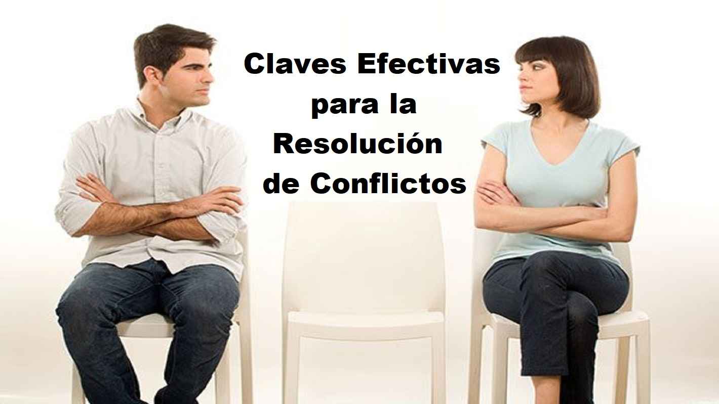 Claves Efectivas para la Resolución de Conflictos
